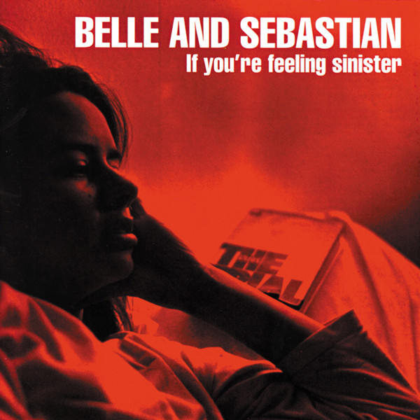 Belle and Sebastian: If You're Feeling Sinister (1996)